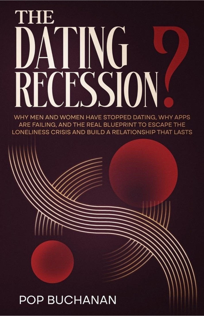 The Dating Recession? by Pop Buchanan, a black-plum cover with ivory lettering and red punctuation